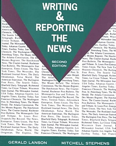 Writing and Reporting the News (Paperback, 2nd)