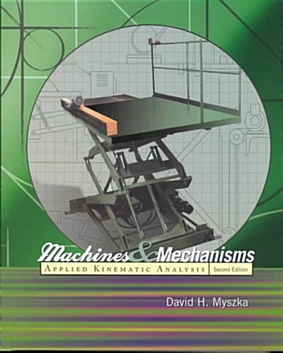 Machines and Mechanisms (Hardcover, 2nd, Subsequent)