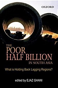 The Poor Half Billion in South Asia (Hardcover)
