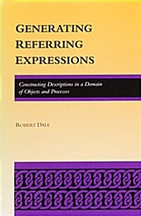 Generating Referring Expressions (Hardcover)