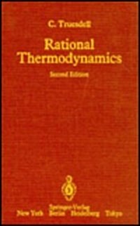 Rational Thermodynamics (Hardcover, 2, Corr. and Enlar)