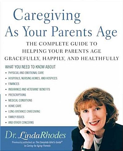 Caregiving As Your Parents Age (Paperback, Reprint)