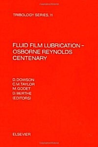 Fluid Film Lubrication, Osborne Reynolds Centenary (Hardcover)