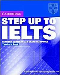 Step Up to IELTS Teachers Book (Paperback, Teachers ed)