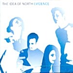 The Idea Of North - Evidence