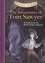 [중고] Classic Starts(r) the Adventures of Tom Sawyer (Hardcover, Revised)