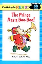 [중고] The Prince Has a Boo-Boo! (Paperback)
