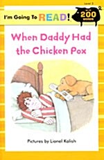 [중고] When Daddy Had the Chicken Pox (Paperback)