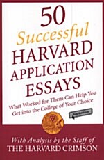 50 Successful Harvard Application Essays (Paperback, 2nd)