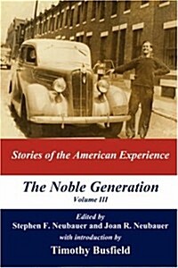 The Noble Generation, Volume III (Paperback)