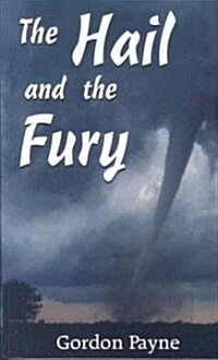 The Hail and the Fury (Paperback)