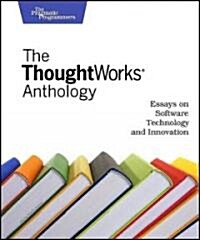 The Thoughtworks Anthology (Paperback)