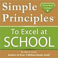 Simple Principles to Excel at School (Paperback)