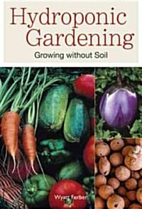 Hydroponic Gardening (Paperback)