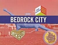 Bedrock City [With Fold Out Poster and Postcard] (Paperback)