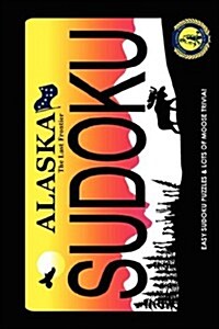 Alaskan Artist Series: Moosin Along with Easy Sudokus! (Paperback)