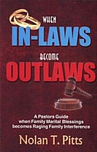 When In-laws Become Outlaws (Paperback)