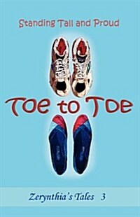 Toe to Toe Standing Tall and Proud (Paperback)