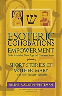 Esoteric Cohobations for Empowerment / Short Stories of Mother Mary with New Thought Highlights (Paperback)