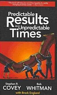 Predictable Results in Unpredictable Times (Hardcover)