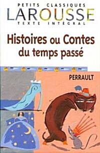 Histoires Ou Conte Du Temps Passe (Paperback)
