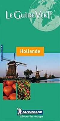 Michelin Le Guide Vert Hollande (Paperback, 3rd)