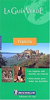 Michelin the Green Guide Francia (Paperback, 4th)
