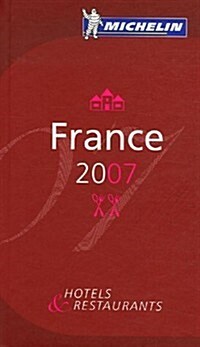 Michelin Red Guide 2007 France (Hardcover, 98th)