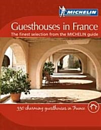 Michelin Guesthouses in France (Paperback)