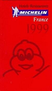 Michelin Red Guide France Hotels-Restaurants 1999 (Hardcover)