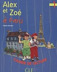 Alex Et Zoe Level 1 Alex Et Zoe a Paris (Reader) (Paperback)