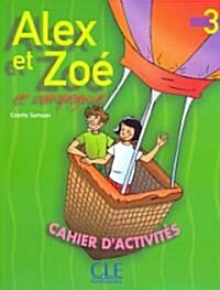 Alex Et Zoe Et Compagne 3 (Paperback)