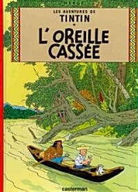LOreille Cassee = The Broken Ear (Hardcover)