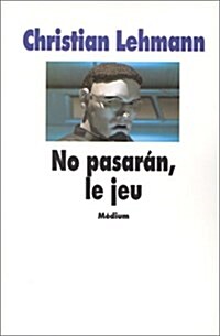 No Paseran, Le Jeu (Hardcover)