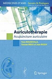 Auriculoth Rapie: Acupuncture Auriculaire (Paperback, 2007. 2ieme Tir)