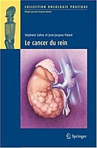 Le Cancer Du Rein (Paperback, 2008)
