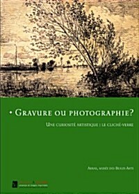 Gravure Ou Photographie? (Paperback)