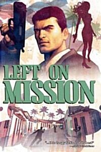 Left On Mission (Paperback)