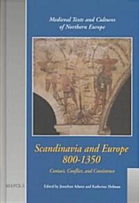Tcne 04 Scandinavia and Europe 800-1350, Adams: Contact, Conflict, and Coexistence (Hardcover)