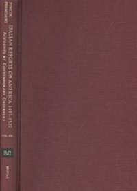 Italian Reports on America, 1493-1522: Accounts by Contemporary Observers (Hardcover)