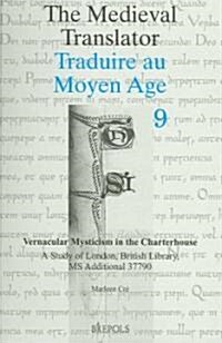 Vernacular Mysticism in the Charterhouse: A Study of London, British Library, MS Additional 37790 (Paperback)