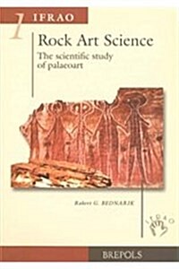 Rock Art Science: The Scientific Study of Paleoart (Paperback)