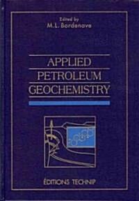 Applied Petroleum Geochemistry (Hardcover)
