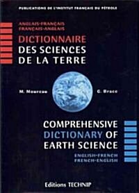 Comprehensice Dictionary of Earth Sciences: English-French / French-English (Hardcover)