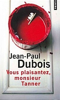 Vous Plaisantez, Monsieur Tanner (Paperback)