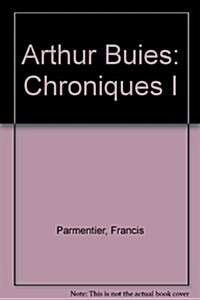 Arthur Buies (Hardcover)