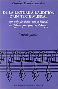 De LA Lecture a Laudition Dune Texte Musicale (Paperback)