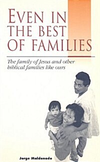 Even in the Best of Families (Paperback)