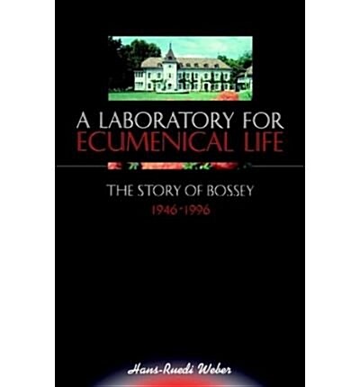 A Laboratory for Ecumenical Life (Paperback)