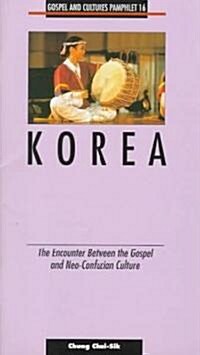 Korea: The Encounter Between the Gospel and Neo-Confucian Culture-Pamphlet #16 (Paperback)